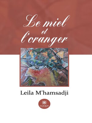 cover image of Le miel et l'oranger